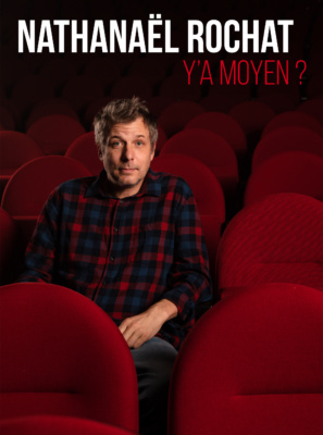 Nathanaël Rochat “Y’a Moyen?”
