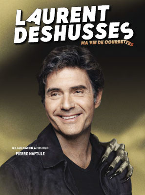 Laurent Deshusses – Ma vie de courbettes